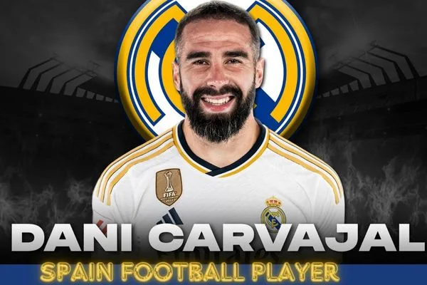 DANI CARVAJAL SPANISH PROFESSIONAL FOOTBALLER